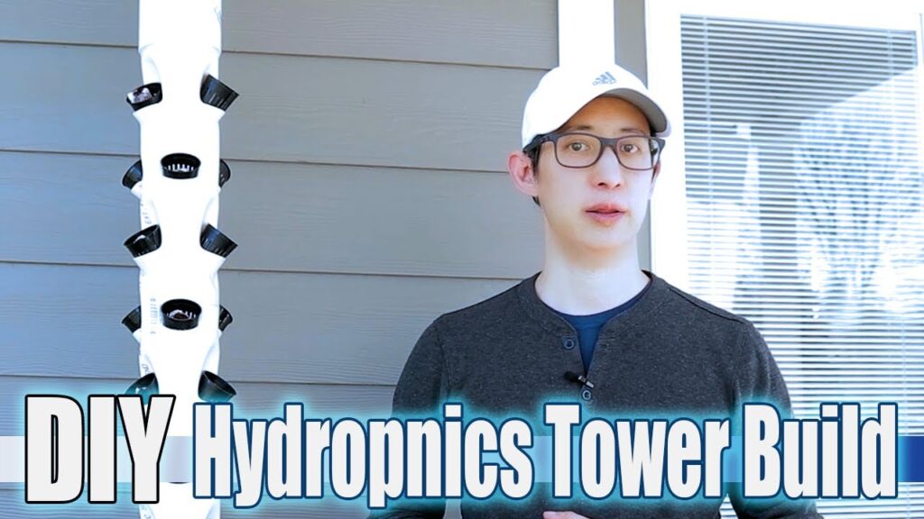 Building a DIY Hydroponics Garden Tower for Under $150